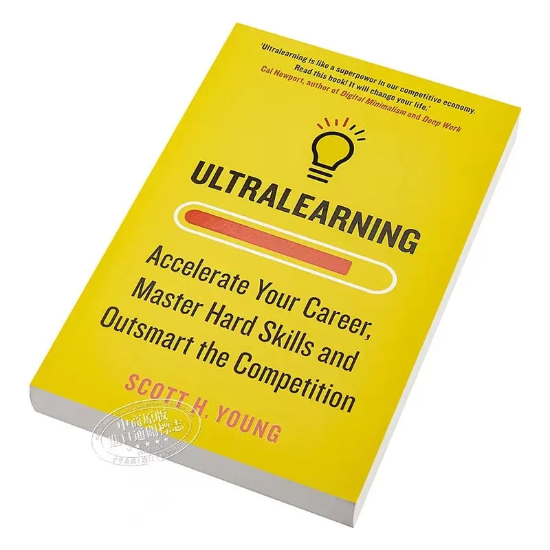 Ultralearning Accelerate Your Career By Scott H. Young Master Hard Skills and Outsmart The Competition English Book