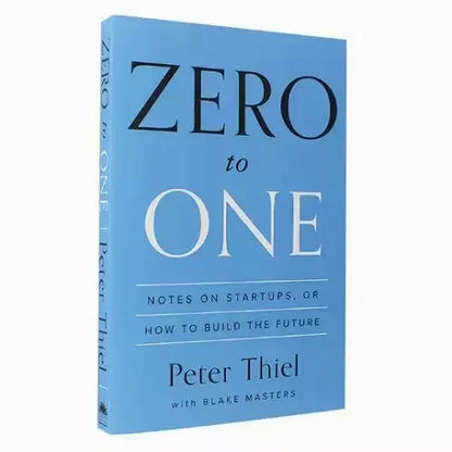 Zero To One By Peter Thiel with Blake Masters Notes on Startups How To Build The Future Encourage Books